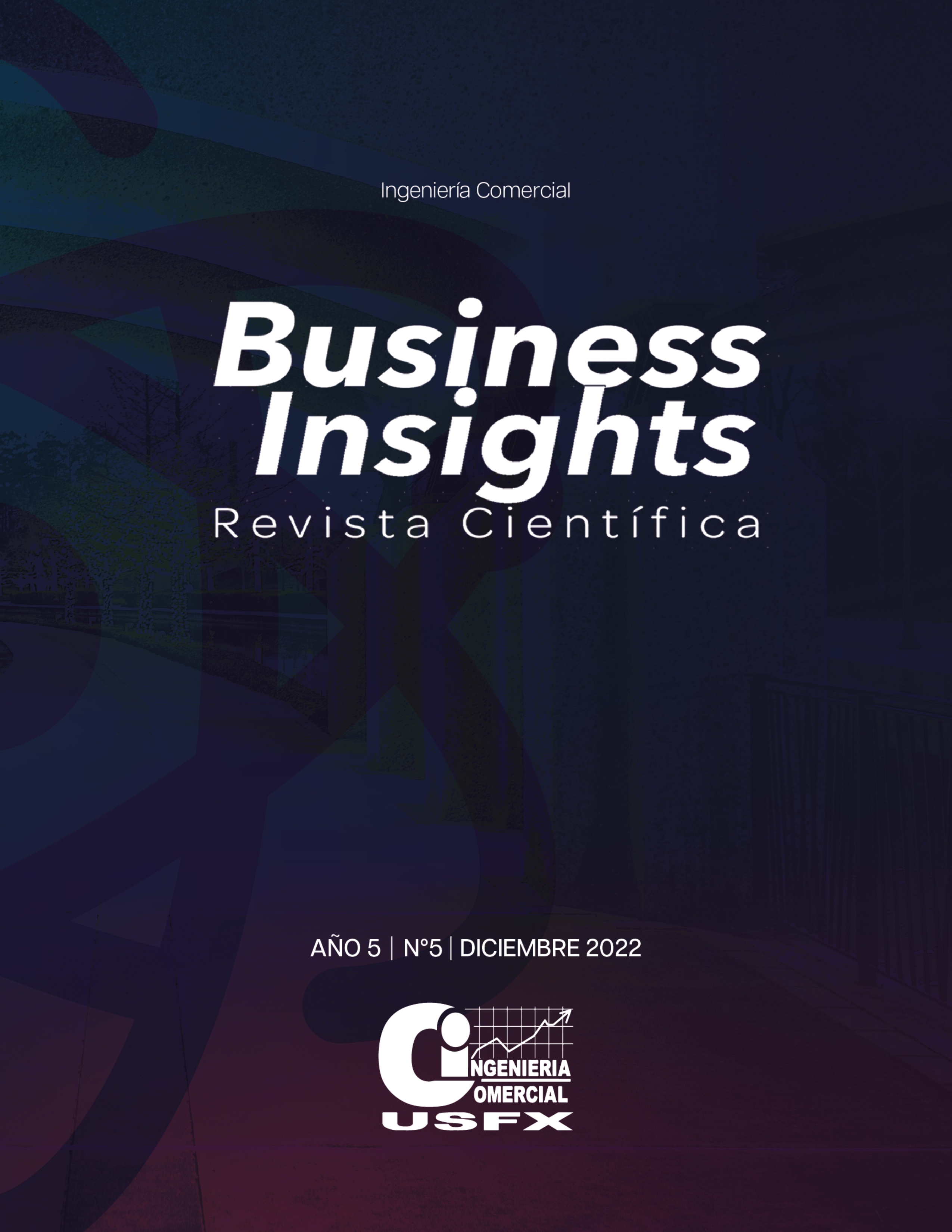 					Ver Vol. 5 Núm. 5 (2022): Revista Científica Business Insights
				